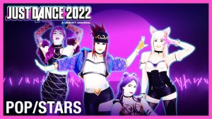 Just Dance 2022 - POP/STARS by K/DA, Madison Beer, (G)I-DLE Ft. Jaira Burns