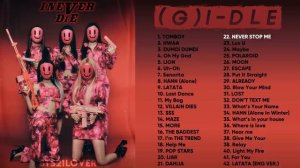 (G)-IDLE ALL SONGS PLAYLIST 2022