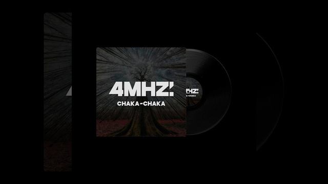 Chaka-Chaka By 4MHZ MUSIC (Single)