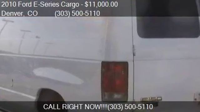 2010 Ford E-Series Cargo E 150 3dr Cargo Van for sale in Den смотреть онлайн
