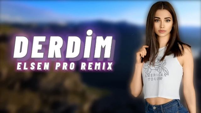 Elsen Pro - Derdim смотреть онлайн