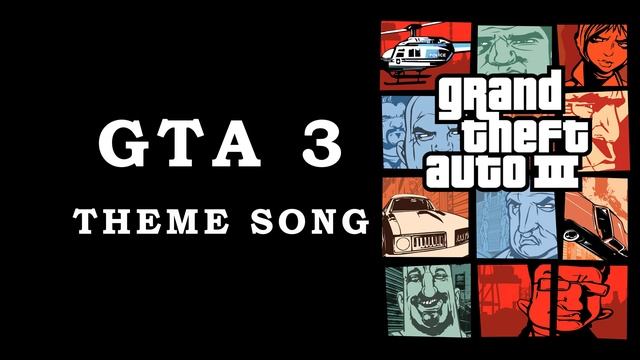 GTA 3 Theme Song смотреть онлайн