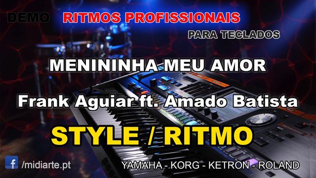 ♫ Ritmo / Style - MENININHA MEU AMOR - Frank Aguiar ft. Amado Batista смотреть онлайн