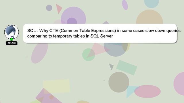 SQL : Why CTE (Common Table Expressions) in some cases slow down queries comparing to temporary tab смотреть онлайн