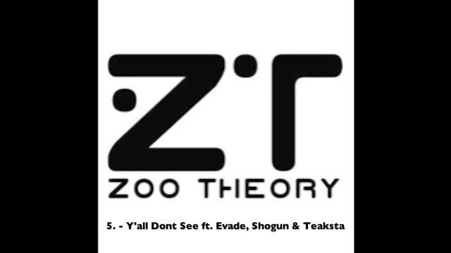 Lenz22 - The Zoo Theory - 5. Yall Dont See ft Evade, Shogun & Teaksta смотреть онлайн