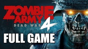 Zombie Army 4: Dead War - Full Game Walkthrough - No commentary Longplay