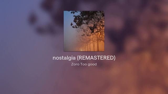 nostalgia - lo-fi type beat (REMASTERED) *check description* смотреть онлайн