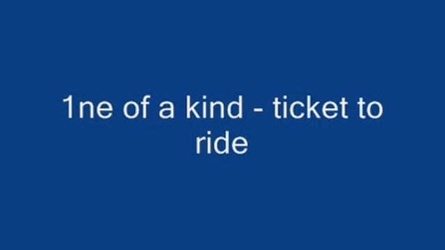 Ticket to ride 1ne of a kind смотреть онлайн