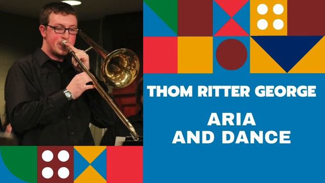 Thom Ritter George: Aria and Dance | Jeremy Smith, Trombone (Audio Version) смотреть онлайн