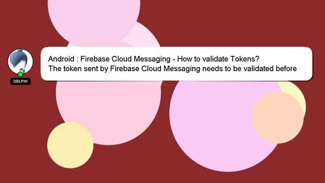 Android : Firebase Cloud Messaging - How to validate Tokens? смотреть онлайн