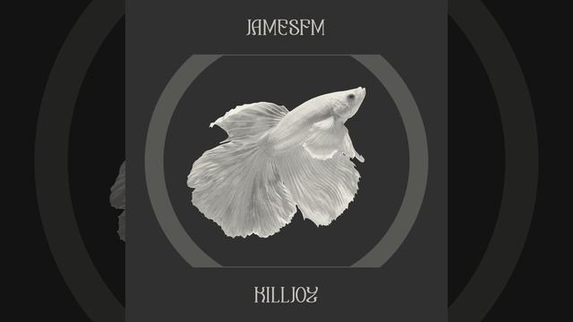 JamesFM - Killjoy смотреть онлайн