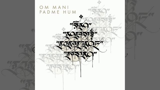 Om Mani Padme Hum 108 Incantations