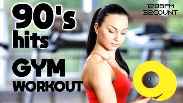 Gym 90S Nonstop Hits for Fitness & Workout - 128 BPM / 32 Count смотреть онлайн