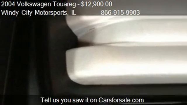 2004 Volkswagen Touareg V8 - for sale in LOMBARD, IL 60148 смотреть онлайн
