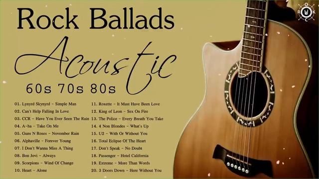 Acoustic Rock Ballads Playlist | The Best Rock Ballads Songs Of 60s 70s 80s