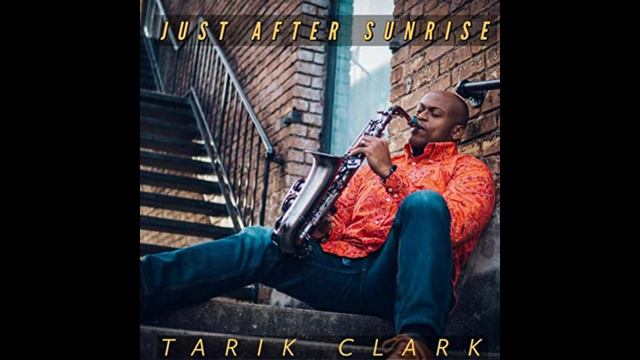 Tarik Clark - Just After Sunrise смотреть онлайн
