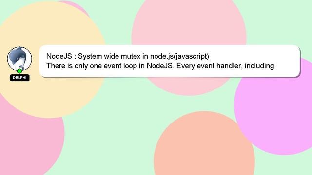 NodeJS : System wide mutex in node.js(javascript) смотреть онлайн
