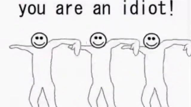 You are an Idiot! смотреть онлайн