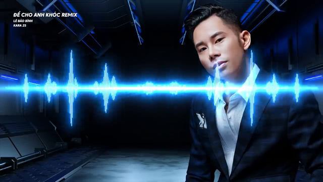 KARAOKE - Để Cho Anh Khóc (Remix)