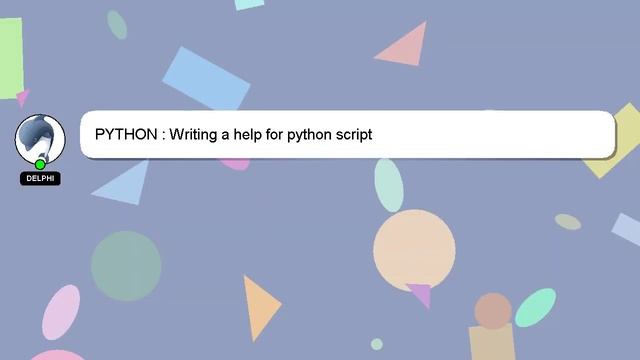 PYTHON : Writing a help for python script смотреть онлайн