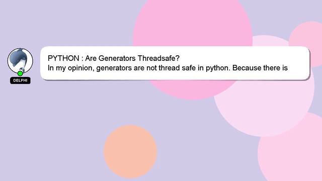 PYTHON : Are Generators Threadsafe? смотреть онлайн