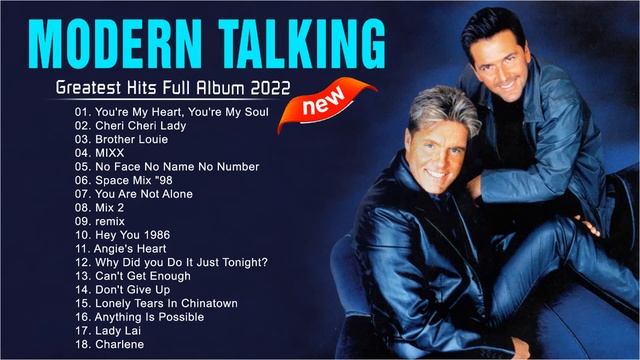 Best Of Modern Talking Playlist 2022 Modern Talking Greatest Hits Full Album 2022