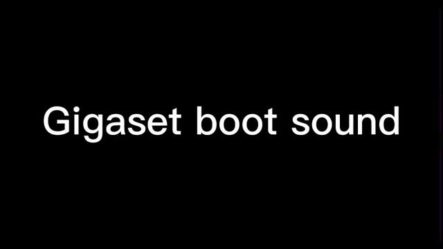 Gigaset boot sound. смотреть онлайн
