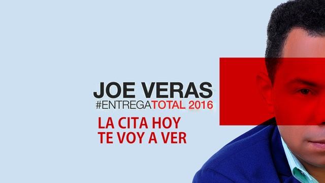 Joe Veras - La Cita, Hoy te voy a Ver "Bachata" (Audio) смотреть онлайн
