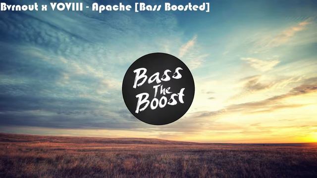 Bvrnout x VOVIII - Apache [Bass Boosted] смотреть онлайн