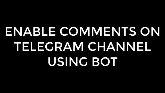 How To Enable Comments on Telegram Channels смотреть онлайн