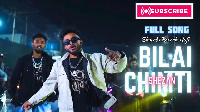 SHEZAN - BILAI CHIMTI (Slowed+Reverb +lofi ) LATEST SONG 2024 #no_1trending #vairal bagoli rap song смотреть онлайн