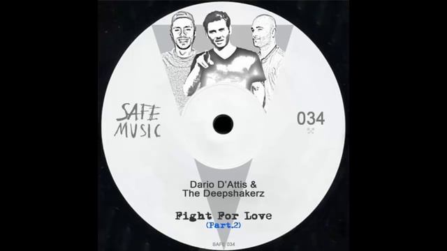Dario D'Attis - Fight Fot Love (The Deepshakerz Rework) смотреть онлайн