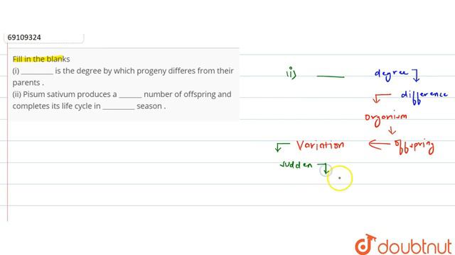 Fill in the blanks (i) `\"_______\"` is the degree by which progeny differes from their parents . смотреть онлайн