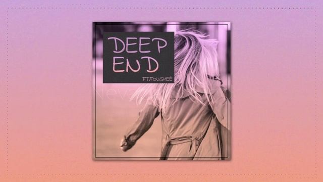 Foushee - Deep end | Музыка без авторских прав смотреть онлайн