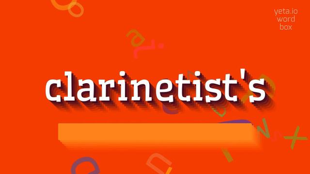 HOW TO PRONOUNCE CLARINETIST'S? #clarinetist's смотреть онлайн