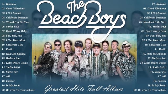 The Beach Boys Greatest Hits - Best Songs Of The Beach Boys - The Beach Boys Songs Playlist смотреть онлайн