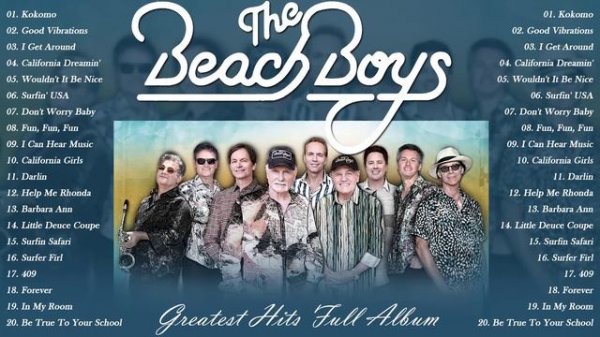 The Beach Boys Greatest Hits - Best Songs Of The Beach Boys - The Beach Boys Songs Playlist
