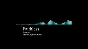 Faithless - Insomnia (ViennaCityBeats Remix)