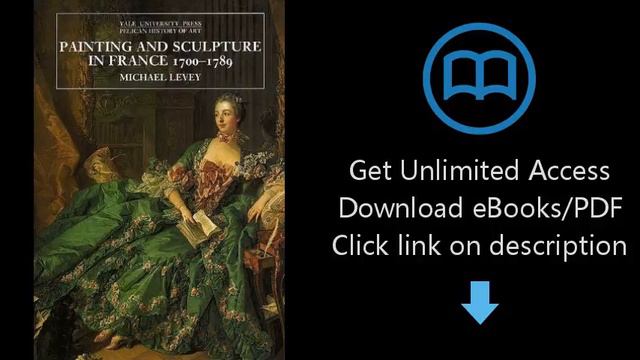 Painting and Sculpture in France, 1700-1789 (The Yale University Press Pelican History of Art) смотреть онлайн