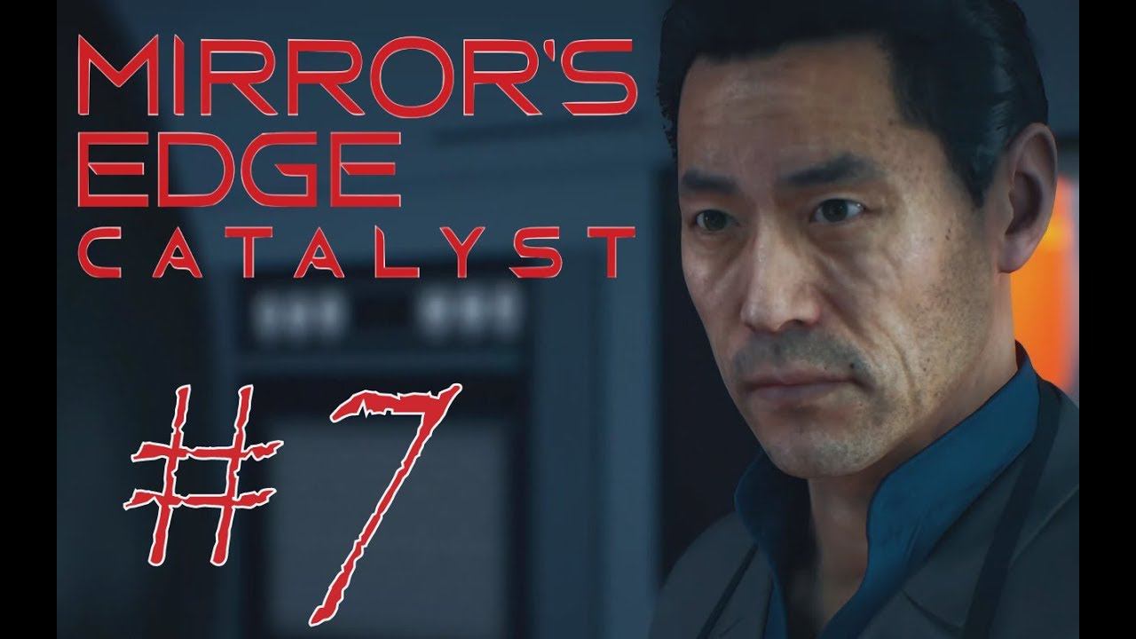 ДОГЭН СТАЙЛ - Mirror’s Edge: Catalyst #7 смотреть онлайн