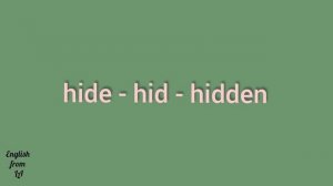 3 формы глагола HIDE (ПРЯТАТЬ, ПРЯТАТЬСЯ) // irregular verb