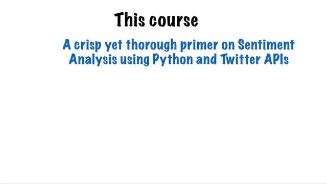 Byte Sized Chunks Twitter Sentiment Analysis in Python Udemy смотреть онлайн