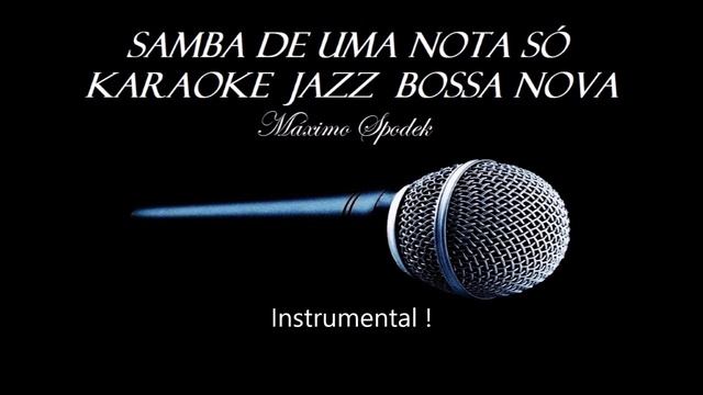 Samba de Uma Nota Só, Karaoke Jazz Bossa Nova, Brazilian Music, Antonio Carlos Jobim смотреть онлайн