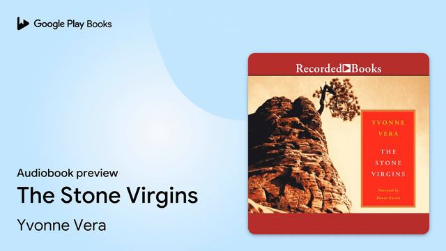 The Stone Virgins by Yvonne Vera · Audiobook preview смотреть онлайн