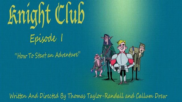 How To start an Adventure - Knight Club #1 смотреть онлайн