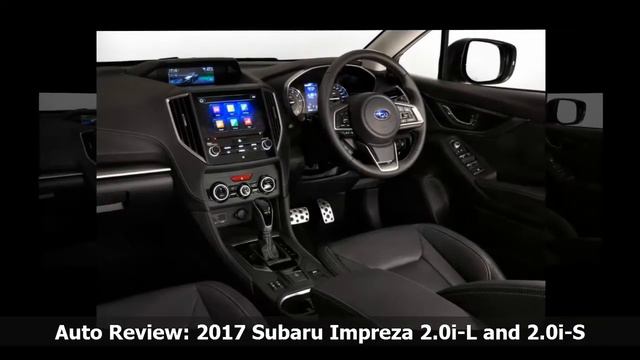 Auto Review: 2017 Subaru Impreza 2.0i-L and 2.0i-S смотреть онлайн