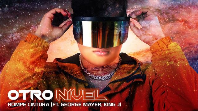 DJ Jesus Olivera - ROMPE CINTURA (ft. George Mayer, King J) (Otro Nivel)