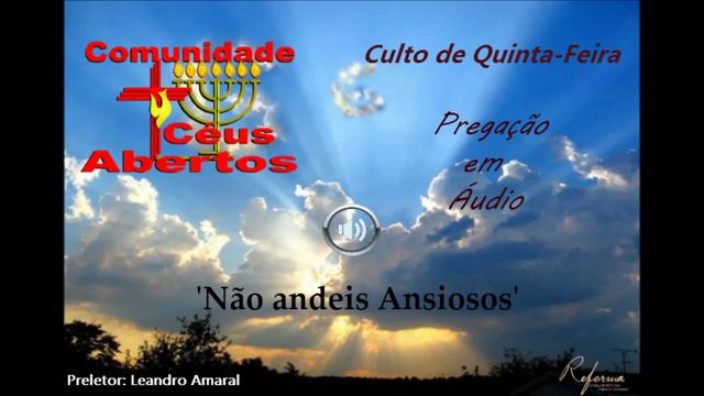 Culto de Quinta 24/03/16 Preletor Leandro Amaral. ' Não andeis Ansiosos' смотреть онлайн
