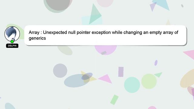 Array : Unexpected null pointer exception while changing an empty array of generics смотреть онлайн