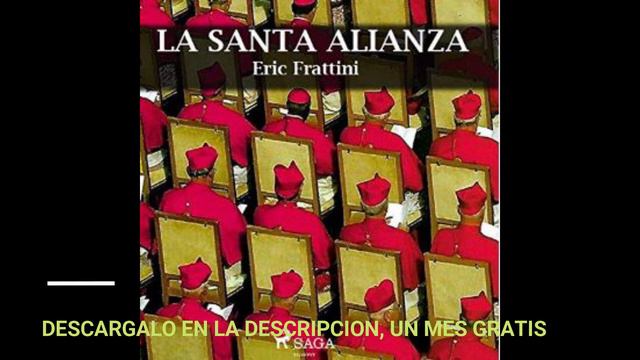 LA SANTA ALIANZA(audiolibro)ERIC FRATTINI смотреть онлайн
